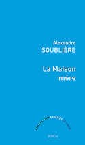 Maison mère (La)
